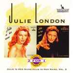 Julie London - Julie Is Her Name / Julie Is Her Name Vol. 2