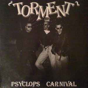 Torment – Psyclops Carnival (1986, Vinyl) - Discogs