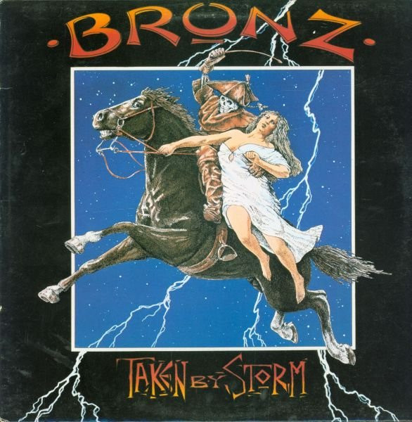 Bronz - Taken By Storm | Releases | Discogs