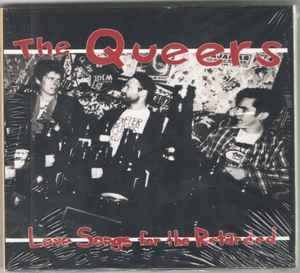 The Queers - Love Songs For The Retarded album cover