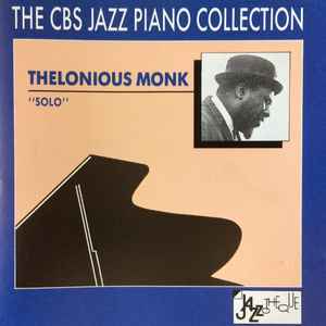 Solo / Thelonious Monk, p | Monk, Thelonious (1917-1982). P