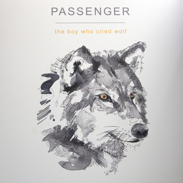 lataa albumi Passenger - THE BOY WHO CRIED WOLF