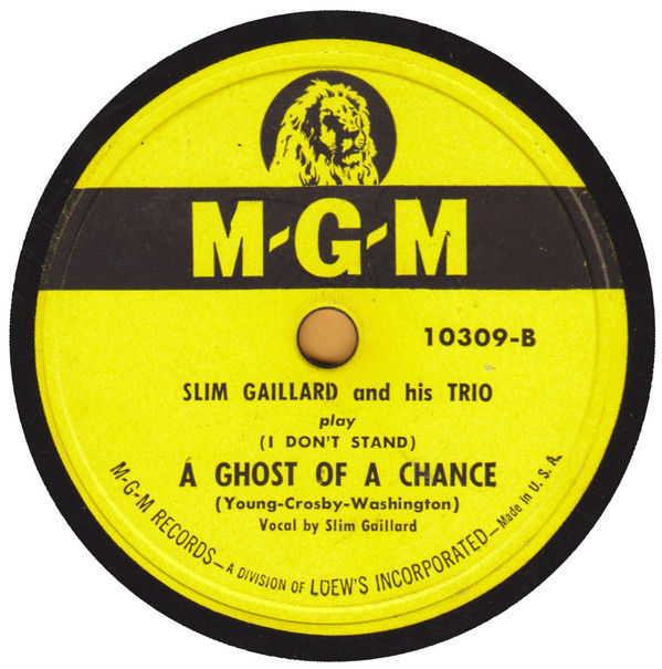 Album herunterladen Slim Gaillard And His Trio - Down By The Station A Ghost Of A Chance