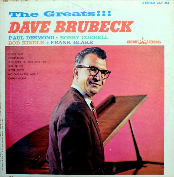 Dave Brubeck, Paul Desmond, Bobby Correll, Frank Blake And Bob