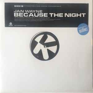 Because The Night - Jan Wayne