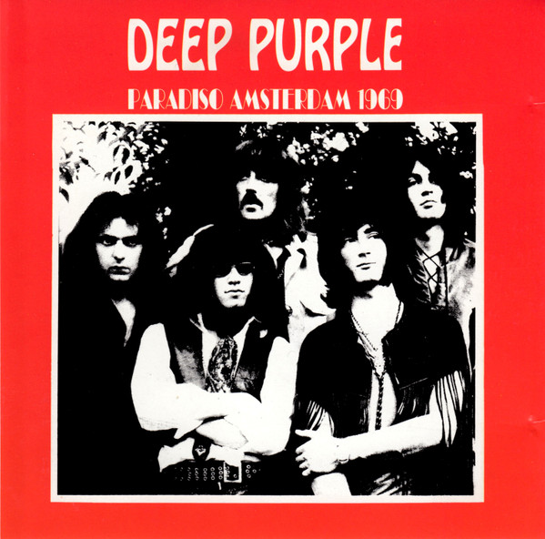 Deep Purple - Paradiso Amsterdam 1969 | Releases | Discogs