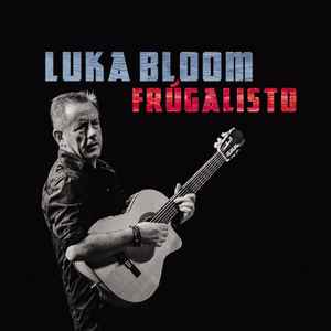 Luka Bloom - Frúgalisto album cover
