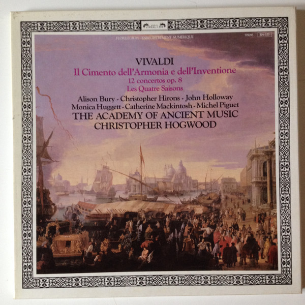 ladda ner album Vivaldi, Alison Bury, Christopher Hirons, John Holloway, Monica Huggett, Catherine Mackintosh, Michel Piguet, The Academy Of Ancient Music, Christopher Hogwood - Il Cimento Dell Armonia E Dell Inventione 12 Concertos Op 8 Le Quattro Stagioni The Four Seasons Die Vier Jahreszeiten Les Quatre Saisons