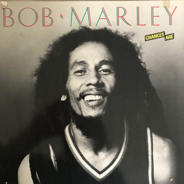 Обложка конверта виниловой пластинки Bob Marley - Chances Are