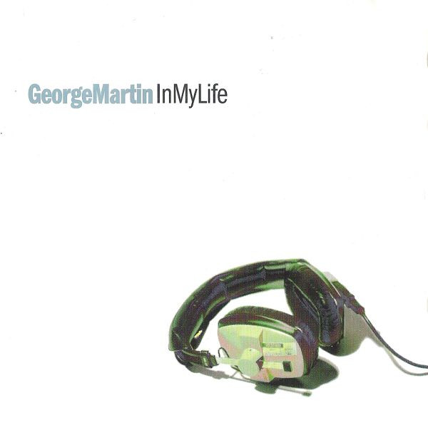 George Martin – In My Life (1998, CD) - Discogs