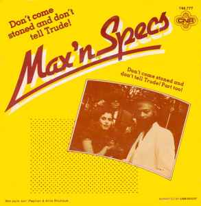 Max 'N Specs - Don't Come Stoned And Don't Tell Trude!