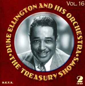 Duke Ellington And His Orchestra - The Treasury Shows Vol.16 album cover