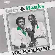 Grey And Hanks – You Fooled Me (1978, Vinyl) - Discogs