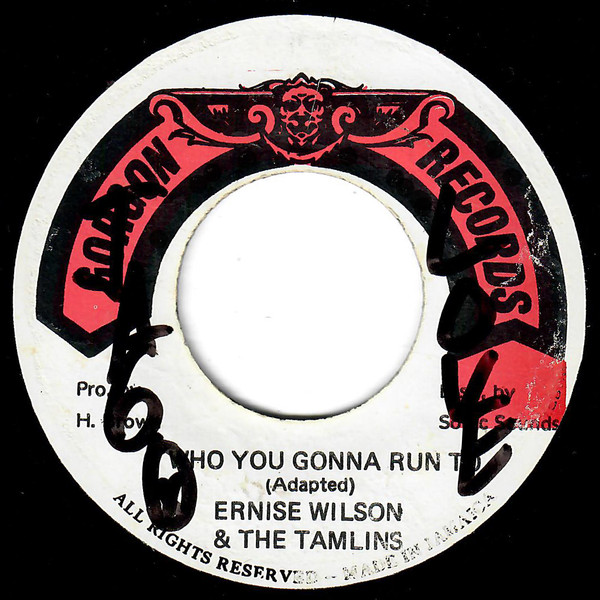 Ernise Wilson, The Tamlins - Who You Gonna Run To | Releases | Discogs