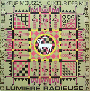Album herunterladen Moines Du Prieuré De Keur Moussa - Lumière Radieuse