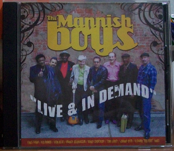 The Mannish Boys – Live & In Demand (2005, CD) - Discogs