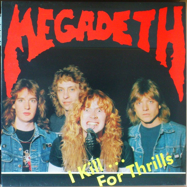 last ned album Megadeth - I KillFor Thrills