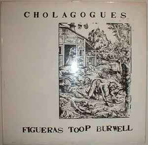 Cholagogues - Nestor Figueras, David Toop, Paul Burwell