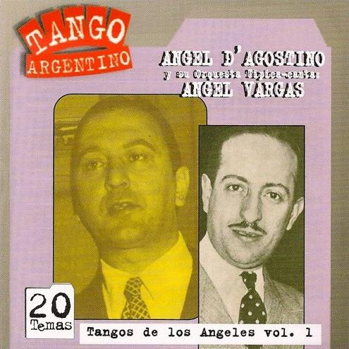 Angel D'Agostino Y Su Orquesta Típica ,Canta: Angel Vargas