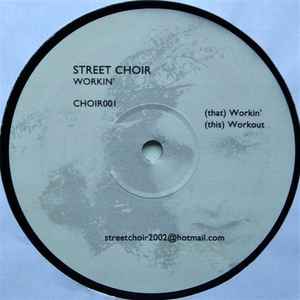 Street Choir - Workin'