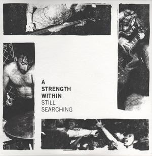 ladda ner album A Strength Within - Still Searching