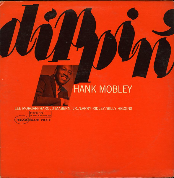 Hank Mobley – Dippin' (1966, Vinyl) - Discogs