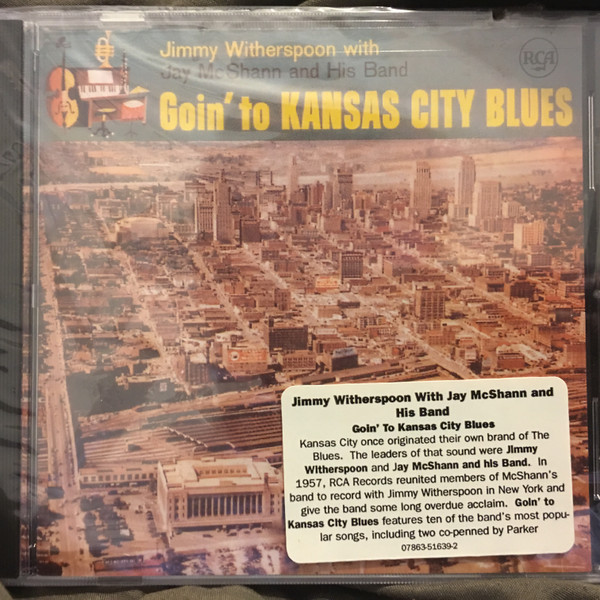 Jimmy Witherspoon With Jay McShann And His Band* – Goin’ To Kansas City Blues (CD)