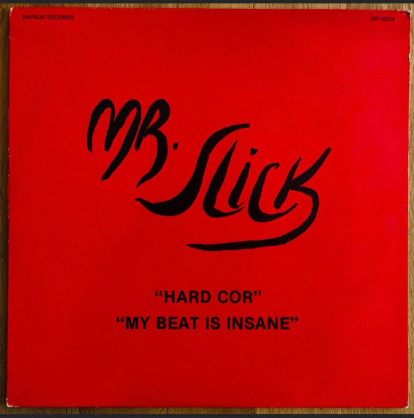 Mr. Slick – Hard Cor (1985, Vinyl) - Discogs