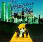 The Wizard Of Oz In Concert: Dreams Come True (1996, CD) - Discogs