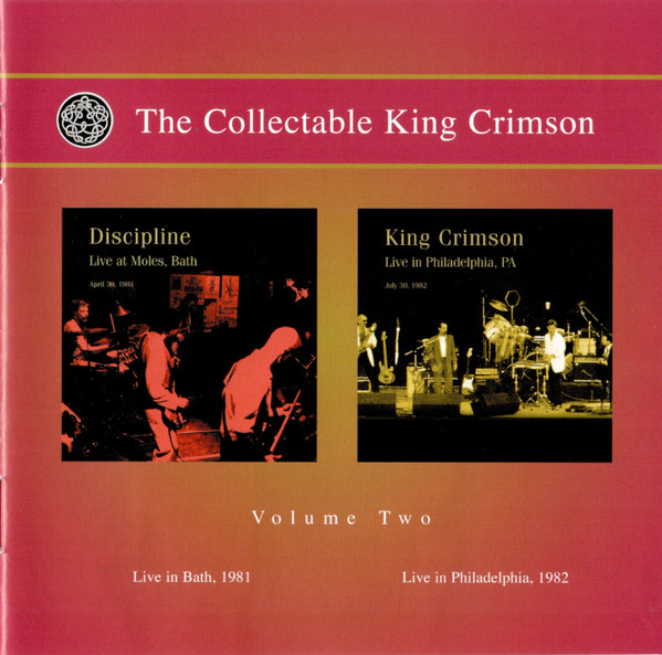 Discipline / King Crimson – The Collectable King Crimson Volume Two (Live  In Bath