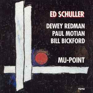 Ed Schuller - Mu-Point album cover