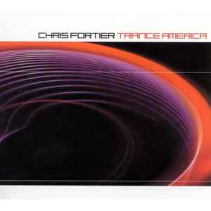 Chris Fortier - Trance America
