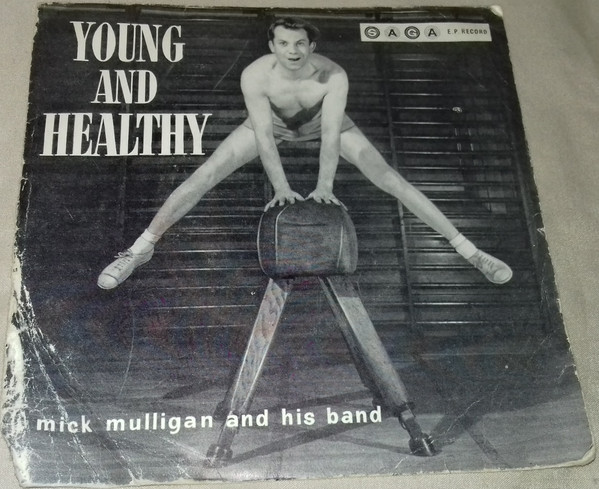 Album herunterladen Mick Mulligan Band - Young And Healthy