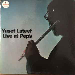 Yusef Lateef - Live At Pep's album cover