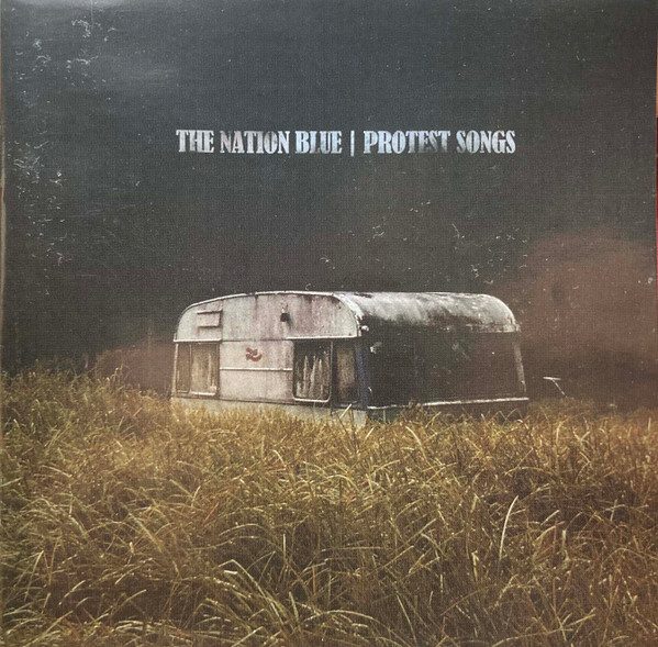 The Nation Blue – Protest Songs (2007