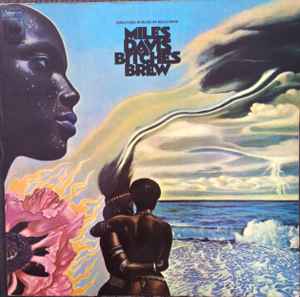 Miles Davis – Bitches Brew (1970, Gatefold, Vinyl) - Discogs