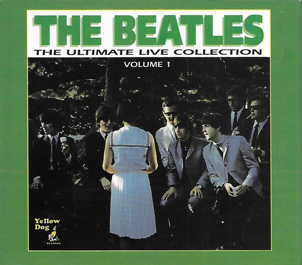 The Beatles – The Ultimate Live Collection, Volume 1 (1993, CD 