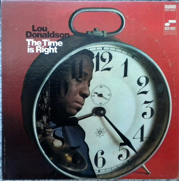 Lou Donaldson – The Time Is Right (1960, Vinyl) - Discogs