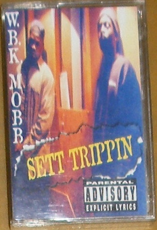 W.B.K. Mobb – Sett Trippin (1995, Cassette) - Discogs