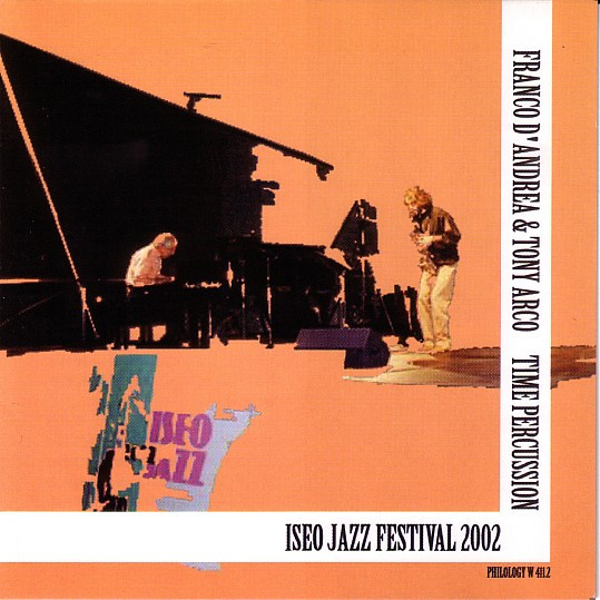 baixar álbum Franco D'Andrea & Tony Arco Time Percussion - Iseo Jazz Festival 2002
