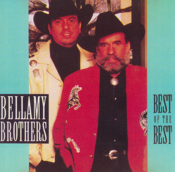 sne straf spand Bellamy Brothers – Best Of The Best (1992, CD) - Discogs