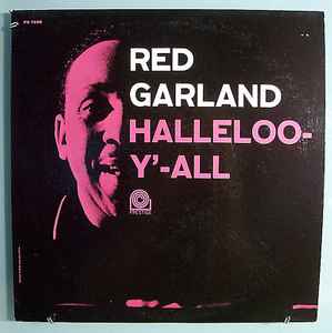 Red Garland - Halleloo-Y'-All | Releases | Discogs