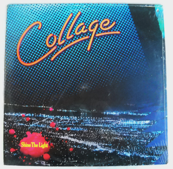 Collage – Shine The Light (1985, Vinyl) - Discogs