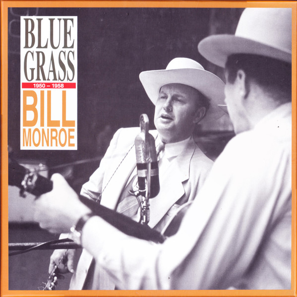 Bill Monroe – Bluegrass 1950-1958 (1989, CD) - Discogs