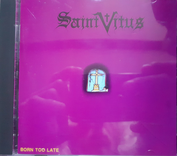 Saint Vitus – Born Too Late (CD) - Discogs