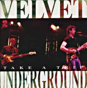 The Velvet Underground - Take A Trip album cover
