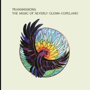 Beverly Glenn-Copeland - Transmissions: The Music Of Beverly Glenn-Copeland album cover