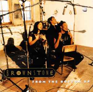 From The Bottom Up - Brownstone
