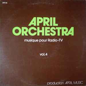 Unknown Artist - April Orchestra - Musique Pour Radio-TV, Vol. 4
