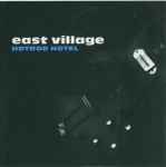 East Village - Hotrod Hotel | Releases | Discogs